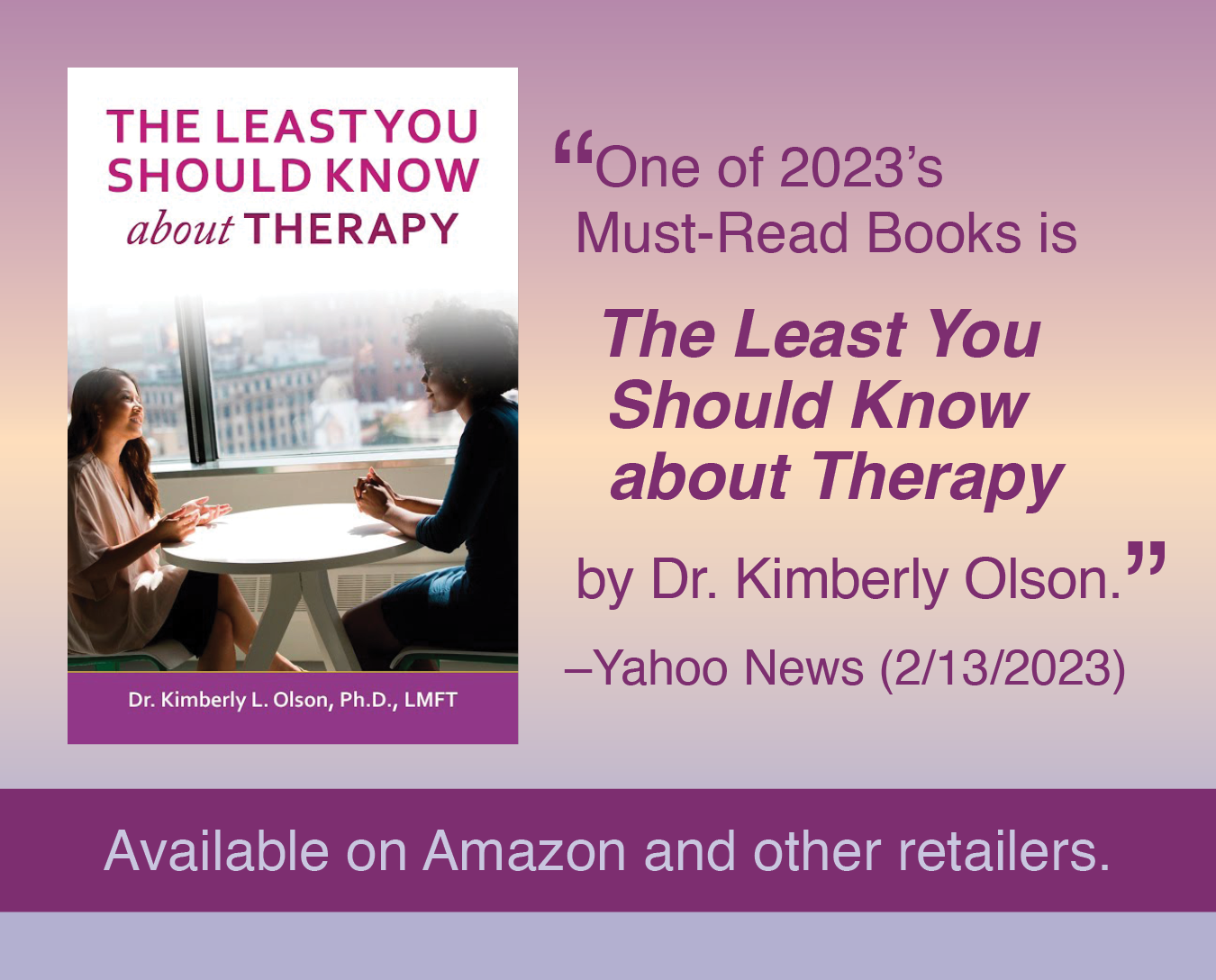 The Least You Should Know about Therapy by Dr. Kimberly Olson