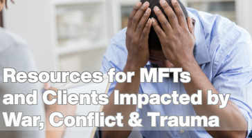 Resources for MFRs and Clients Impacted by War, Conflict & Trauma