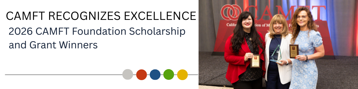 CAMFT Recognizes Excellence