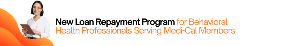 New Loan Repayment Program for Behavioral Health Professionals