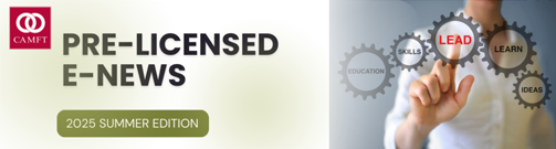 Summer Pre-Licensed E-news 2025