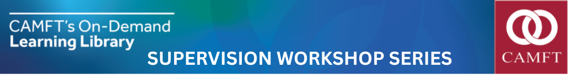 Supervision Workshop Series