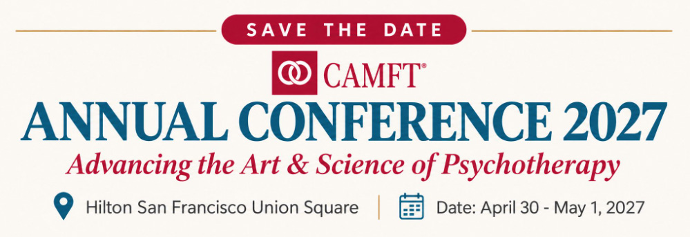 Save The Date CAMFT's 2027 Annual Conference